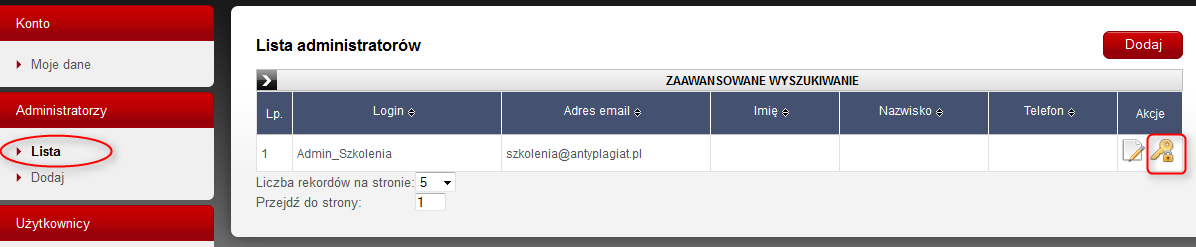 IV. Administratorzy Zakładka Administratorzy służy do: 1. Zakładania kont dodatkowym UASA.