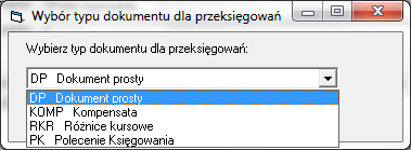 Może być to dowolny, aktywny dokument, zdefiniowany jak 'Dokument prosty'. Wybór typu dokumentu dla kompensaty: Wybór typu dokumentu dla przeksięgowania: 3.