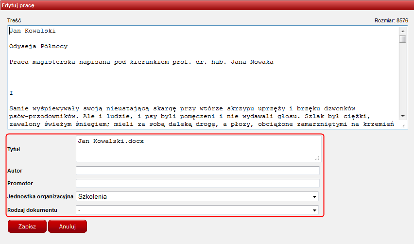 jest uzupełnienie następujących danych: Tytuł, Autor, Promotor, Jednostka organizacyjna (np. nazwa wydziału) i Rodzaj dokumentu (np. praca licencjacka, magisterska).