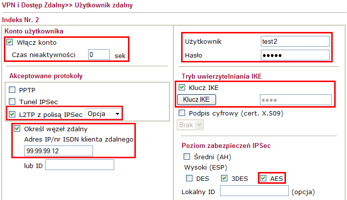 1.2. Profil dla klienta ze stałym IP Przejdź do zakładki VPN i Dostęp Zdalny>>Połączenia Host-LAN. Stwórz odpowiednie konto do obsługi tunelu.