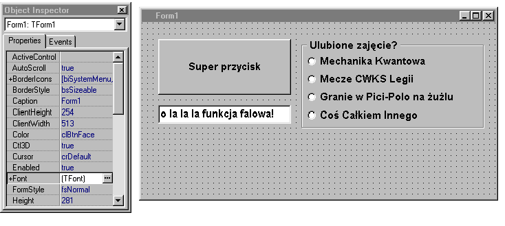 4 Praktyczny kurs programowania w Delphi Rysunek 3: Komponowanie zabudowy okienka (formy). Windowsowym jest właśnie zdarzenie.