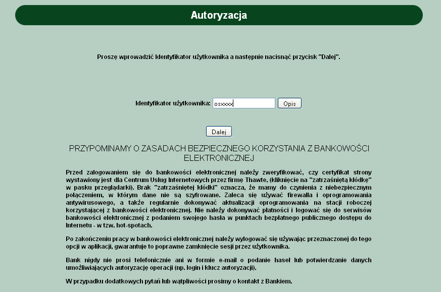 Pierwsza wizyta w Systemie Bankowości Internetowej ABS 24 Jak wejść do serwisu systemu ABS 24? Należy wejść na stronę internetową banku www.absbank.