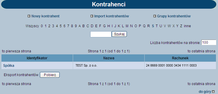 8. Kontrahenci 8.1. Kontrahenci Istotnym elementem systemu jest definicja Kontrahentów. W opcji tej użytkownik ma możliwość wpisania pełnych danych związanych z odbiorcami płatności.
