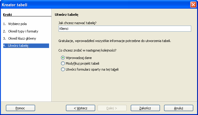 jednoznaczny identyfikator nadawany automatycznie w momencie dopisywania rekordu do tabeli. W ostatnim kroku następuje nadanie tworzonej tabeli nazwy i dopisanie jej do bazy danych. 1.