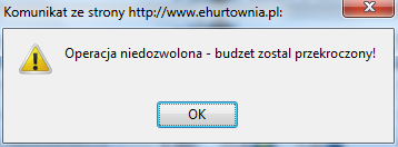 Nie można przekroczyć wartości przydzielonego budżetu. Cena towaru nie może być niższa od 0.01 zł. 1.4.2.