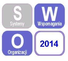 Systemy Wspomagania Organizacji/Creativity Support Systems SWO/CSS 2014 Organizator Katedra Informatyki Uniwersytet Ekonomiczny w Katowicach Termin konferencji 21-22 października 2014 Miejsce
