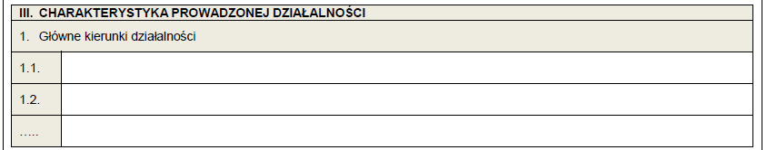 W poszczególne wiersze należy wpisać główne kierunki działalności (zgodnie z zaświadczeniem o nadaniu numeru REGON), z podaniem numerów prowadzonej działalności według Polskiej