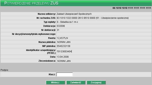 Rozdział 8 Przelewy w zgłoszeniu płatnika składek przekazanym do ZUS. NIP płatnika Numer Identyfikacj i Podatkowej płatnika ZUS tj.