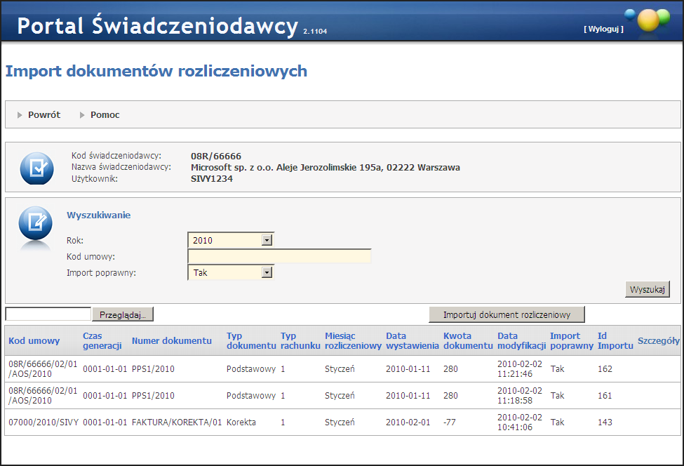 22 3.2.3.4 Portal Świadczeniodawcy Import dokumentów rozliczeniowych Na stronie Import dokumentów rozliczeniowych możliwy jest import plików REF, uprzednio wygenerowanych przez aplikację