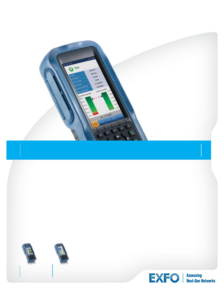 SPECYFIKACJA MaxTester 630 WYJĄTKOWE ROZWIĄZANIE DO TESTOWANIA USŁUG ADSL2+/VDSL2 MULTIPLAY Szybkie, łatwe w użyciu i wydajne kosztowo rozwiązanie do uruchamiania usług multiplay na łączach DSL lub