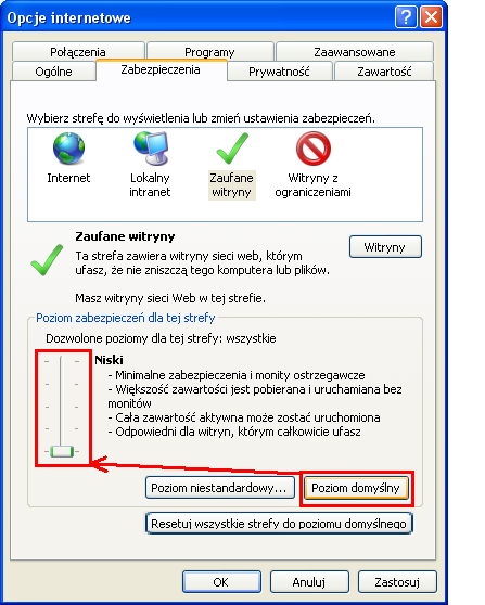 3. Ustawienia dla Internet Explorer Mając aktywne Zaufane witryny uruchamiamy funkcję Poziom