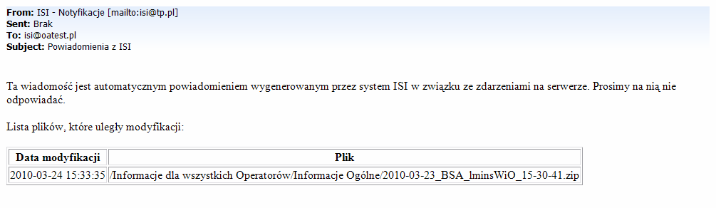 funkcjonalności ISI 1 notyfikacje e-mailowe notyfikacje mailowe o nowych plikach, wysyłane na dedykowany adres email podany przez Operatora dla kaŝdego