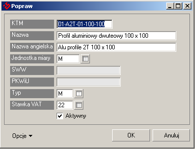 Edycja materiałów Opis pól Nazwa pola KTM Nazwa Nazwa angielska Jednostka miary SWW PKWiU Typ Wewnętrzny kod towarowy używany przez firmę w celu identyfikacji materiału (usługi).