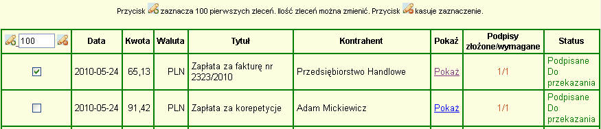 podpisy osób podpisujących zlecenie, podpis osoby przekazującej zlecenie do banku. Wyjątkiem jest sytuacja, gdy klient w opcji ustawi parametr: Automatyczna realizacja przelewów podpisanych.