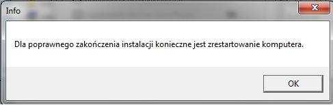 2.4 Poprawne zakończenie instalacji komunikowane jest oknem dialogowym postaci: W celu rozpoczęcia pracy z czytnikiem naleŝy zrestartować komputer. 4.