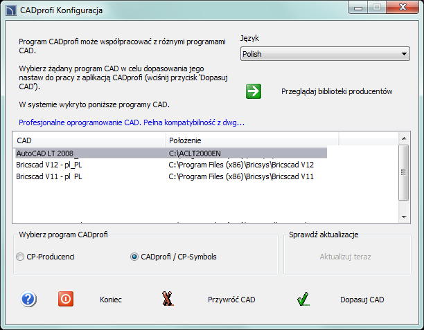 Instalacja: Dopasowanie CADprofi do programu CAD Dopasowanie CADprofi do programu CAD Automatyczne dopasowanie CADprofi do programu CAD Ponieważ aplikacja CADprofi jest w stanie współpracować z