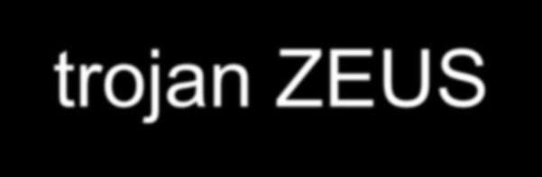 płatności elektroniczne trojan ZEUS Schemat ataku jest następujący: Cyberprzestępcy wykorzystują ZeuSa infekującego komputery do wykradania danych, niezbędnych do uzyskania dostępu do internetowych
