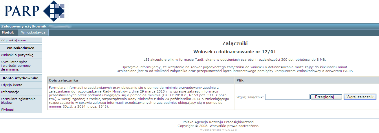 ubiegający się o pomoc de minimis (Dz.U. Nr 53 poz. 311, z późn. zm.) w wersji zgodnej z treścią rozporządzenia Rady Ministrów z dnia 24 października 2014 r.