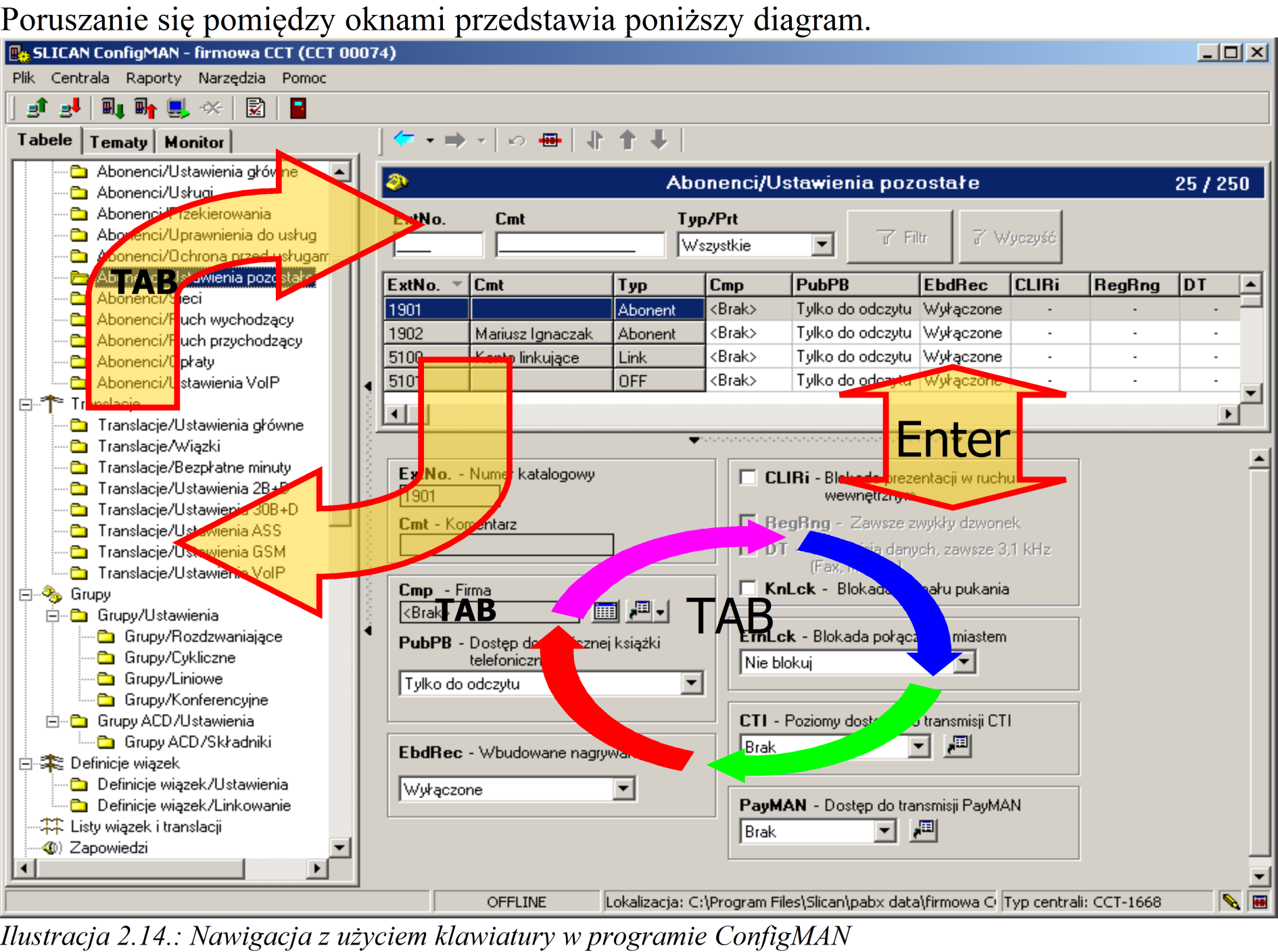 Znaczenie Manipulacje widokiem Skrót Funkcja Ctrl+O Otwórz konfigurację Ctrl+S Zapisz konfigurację Ctrl+N Nowa konfiguracja Alt+F4 Zakończ