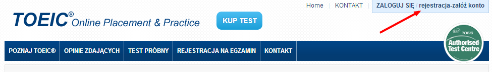 Przewodnik korzystania z platformy TOEIC Online Placement & Practice Krok 1 Proszę wejść na stronę www.testujangielski.pl gdzie znajduje się pełny, próbny test TOEIC Online Placement & Practice.