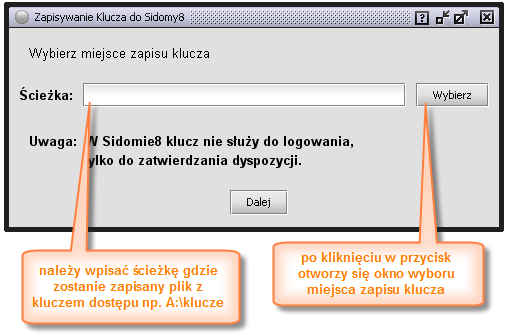 KROK 2.3 zabezpieczenie klucza dodatkowym hasłem W tym kroku mogą Państwo zdecydować czy klucz będzie zabezpieczony dodatkowym hasłem.