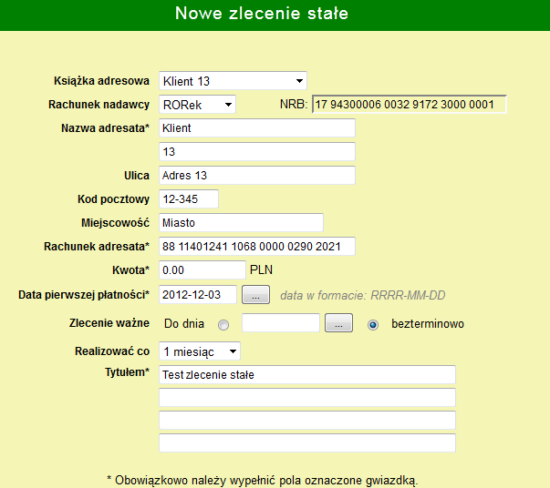 System I-Bank daje następujące funkcjonalności przy zakładaniu zlecenia stałego: wystawianie zlecenia stałego z Książki adresowej, ustawienie Daty pierwszej płatności, ustawienie Daty ważności: można