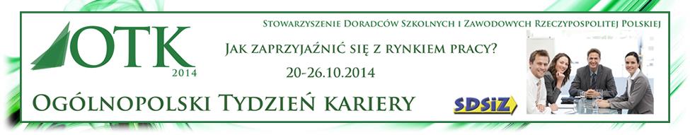 AKTUALNOŚCI Jesteśmy w gronie LAUREATÓW - ZWYCIĘZCÓW Ogólnopolskiego Tygodnia Kariery 2014 W okresie 20-26 października 2014 r.