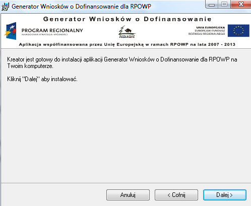 W przypadku, kiedy dany komputer jest użytkowany przez kilka osób (posiadających odrębne loginy do systemu) podczas instalacji istnieje możliwość określenia dla kogo Aplikacja będzie udostępniona: