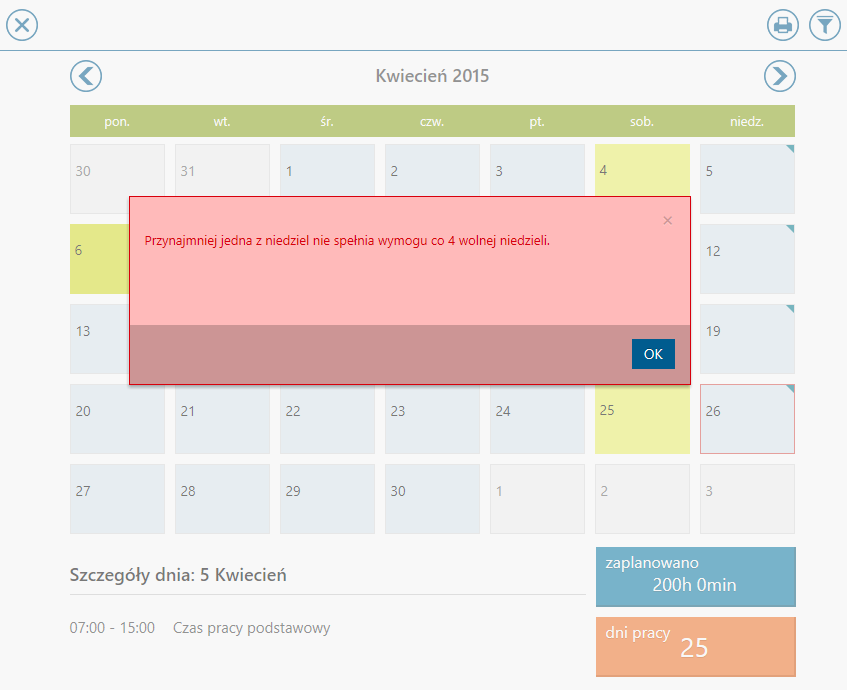 wykonaniu weryfikacji wyświetla się komunikat informujący o tym, iż Przynajmniej jedna z niedziel nie spełnia wymogu co 4 wolnej niedzieli.
