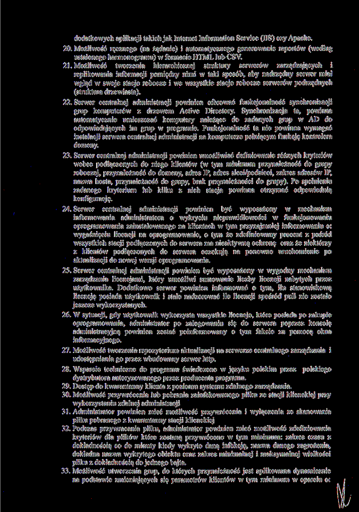 dodatkowych aplikacji takich jak Internet Information Service (IIS) czy Apache. 20.