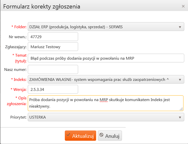 Zgłoszenia wysłane - przeglądanie i możliwość korekty Zgłoszenia wysłane są to te zgłoszenia których realizacja jeszcze się nie rozpoczęła.