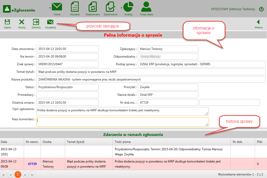 Do momentu przekazania zgłoszenia do realizacji - można je też całkowicie wycofać, wybierając przycisk USUŃ obok właściwego zgłoszenia na liście.