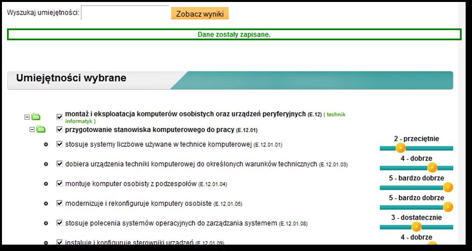 Listę Umiejętności wybrane można modyfikować (oceniać oraz usuwać poprzez odznaczenie), zmiany należy zapisać: Po zapisaniu wyboru i