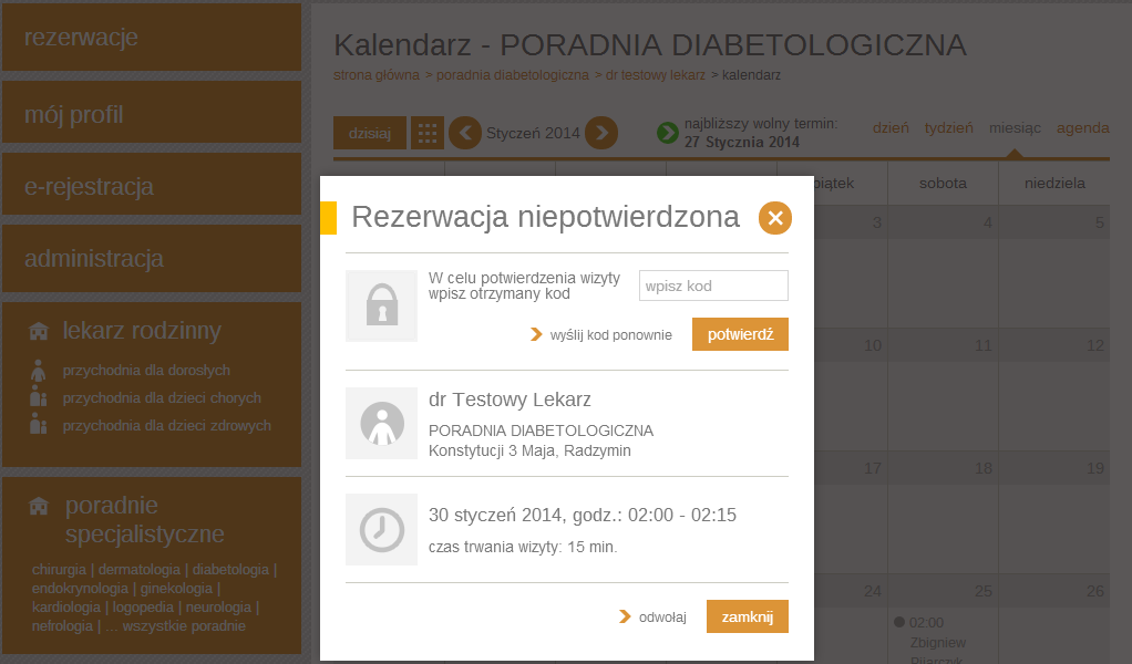 Po wstępnej rezerwacji, wizyta ma status niepotwierdzonej, dopóki nie zostanie potwierdzona przez użytkownika za pomocą kodu wysłanego na podany przy rejestracji numer telefonu.