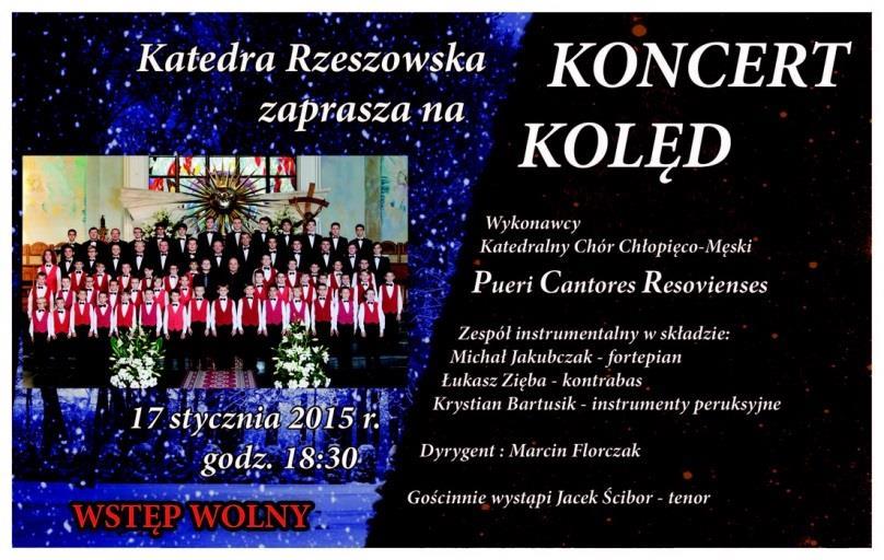 Występy Chóru Chłopięco Męskiego PUERI CANTORES RESOVIENSES wydarzeniem miesiąca Koncert Kolęd w Rzeszowskiej Katedrze. Ponad 1000 słuchaczy zgromadził 17.01. br.