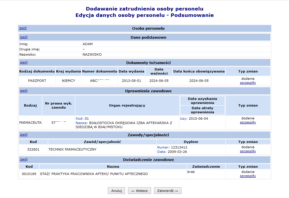 c. Przy pomocy opcji Usuń usunąć informację o już wprowadzonym uprawnieniu Rys. 4.8 Dodawanie uprawnienia zawodowego 8. Wybrać opcję. 9.