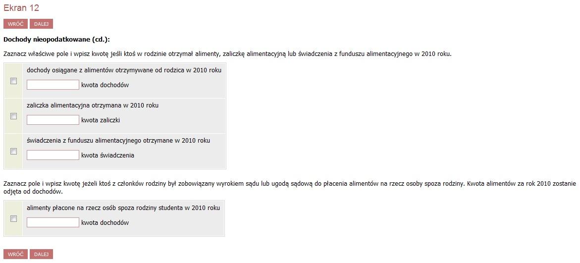 16 Ekran 11 Jeżeli posiadasz gospodarstwo rolne zaznaczasz, które dokumenty poświadczają dochody z gruntów w Twoim przypadku dokumenty te musisz dołączyć do oświadczenia o dochodach.