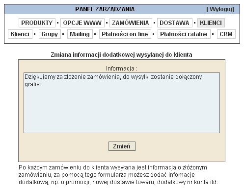 2.4.3 Informacja dla klienta Po każdym zamówieniu do klienta wysyłana jest informacja o złożonym zamówieniu.