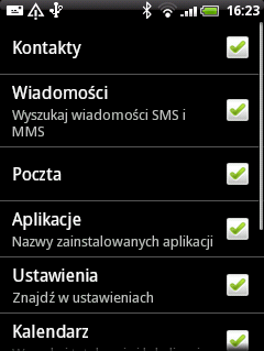 30 Instrukcja obsługi telefonu HTC Wildfire Wykonaj jeden z następujących kroków: Jeśli wyszukujesz element, który znajduje się na liście sugestii, stuknij go.