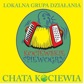 Lipiec - Wrzesień 2013 Lokalna Grupa Działania Chata Kociewia www.chatakociewia.