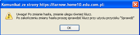 Praca z systemem Rysunek 4. Ostrzeżenie wyświetlane przy zmianie hasła. Klucz SOU Jeżeli dane zostały wprowadzone poprawnie, system wyświetli informację, że hasło zostało zmienione.
