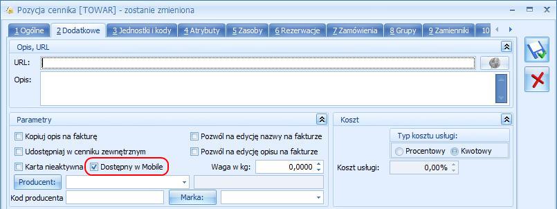 3. Parametr Dostępny w Mobile na karcie cennikowej. Parametr został dodany na zakładce Dodatkowe na karcie cennikowej w Comarch ERP Optima.