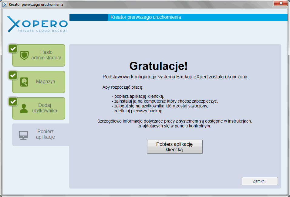 Okno 9 Kreator pierwszego uruchomienia - pobieranie aplikacji klienckiej Po zalogowaniu do aplikacji Centralnego Zarządzania ukazuje się okno podstawowych zadań programu: Zarządzanie kliknięcie na