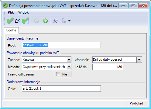 Definicje powstania obowiązku VAT Opis działania przy wyborze poszczególnych możliwości z podziałem na Typ- Sprzedaż/Zakup: Kasowe 30 dni, kasowe 90 dni, kasowe 180 dni wybierając ten typ rozliczenia