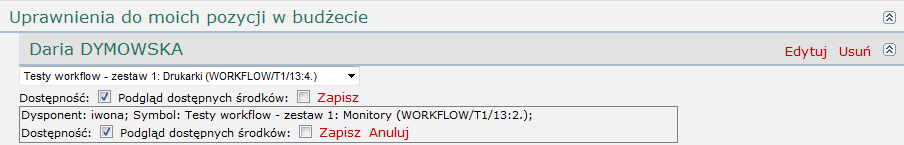 Aby dodać lub zmienić uprawnienia należy nacisnąć przycisk Zmień, zaznaczyć odpowiednią opcję i nacisnąć Zapisz Od tej pory osoba będzie miała nadane uprawniania do pozycji w budżecie wnioskodawcy.