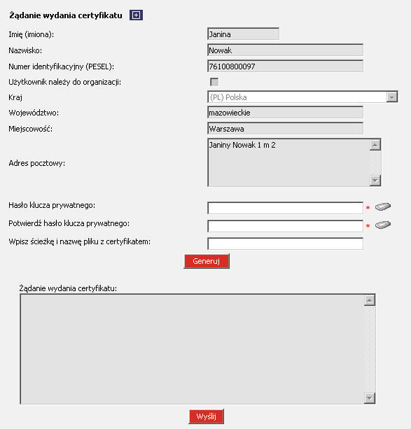 Rysunek 130 CHB System Certyfikaty Nowy (śądanie wydania certyfikatu) (Ekran podstawowy) W celu złoŝenia wniosku o wydanie certyfikatu naleŝy wypełnić formularz śądanie wydania