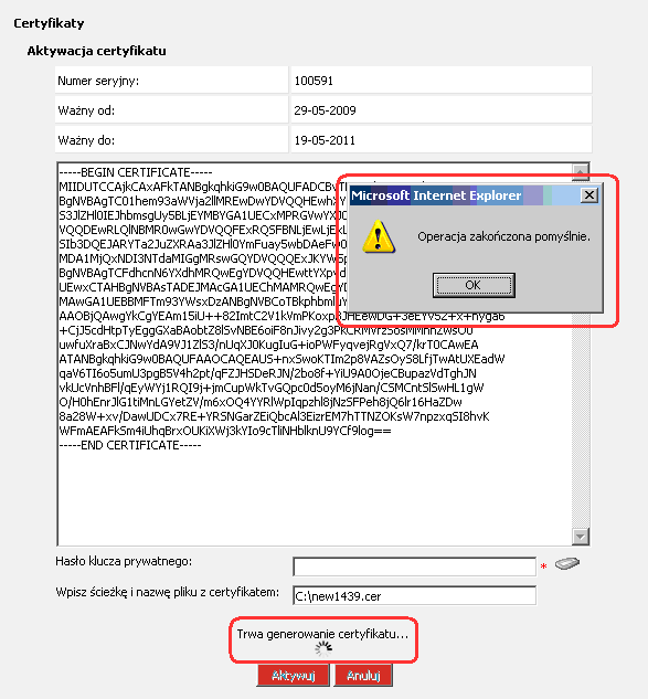 Rysunek 151 CHB System Certyfikaty Nieaktywne (Aktywacja certyfikatu) generowanie certyfikatu Komunikat (Operacja zakończona pomyślnie) KROK 6.