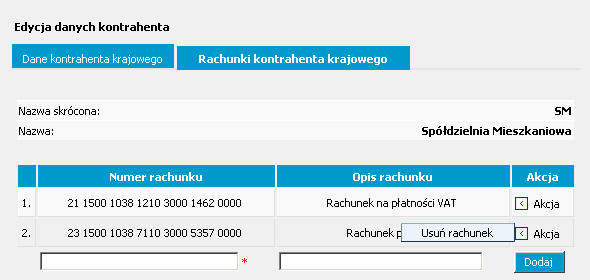 Rysunek 201 SuperUser Kontrahenci Lista Nowy kontrahent krajowy Edycja danych kontrahenta Rachunki kontrahenta krajowego Komunikat Rysunek 202 SuperUser Kontrahenci Lista Nowy kontrahent krajowy