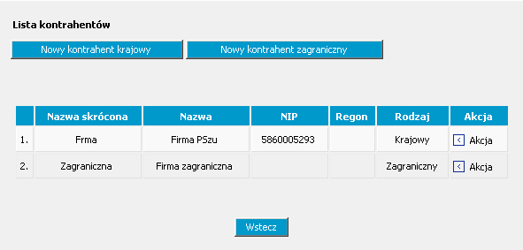 ikonę rozwijalnego menu: w kolumnie Akcja uzyskujemy dostęp do Edycję kontrahenta Usuń