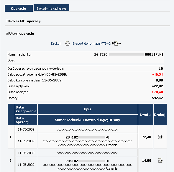 Rysunek 31 CHB Rachunki Lista rachunków Szczegóły rachunku operacje MoŜliwe jest wykonywanie wydruków: - Raportu z operacji na rachunku (wszystkich operacji), do tego słuŝy przycisk (ikona) PDF